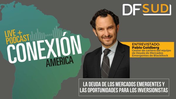 <p>🎙️ Conexión América | La deuda de los mercados emergentes y las oportunidades de inversión</p>