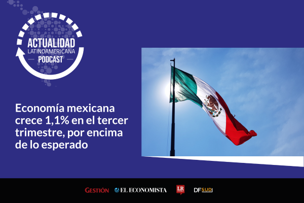 Actualidad Latinoamericana | Economía mexicana crece 1,1% en el tercer trimestre