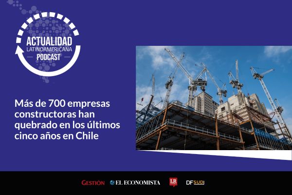 <p>🎙️ Actualidad Latinoamericana | Más de 700 empresas constructoras han quebrado en los últimos cinco años en Chile</p>