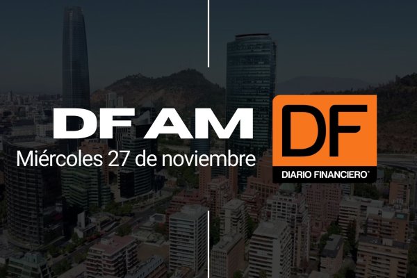 DF AM | Las noticias que debes saber este miércoles