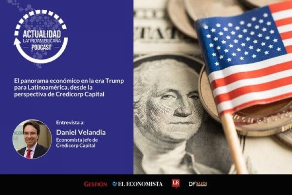 <p>🎙️ Actualidad Latinoamericana | El panorama económico en la era Trump para Latinoamérica, desde la perspectiva de Credicorp Capital</p>