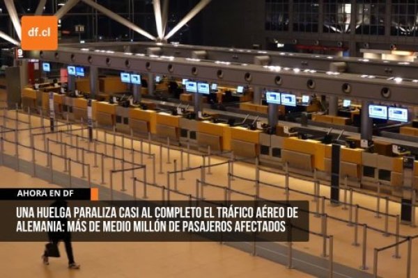 <p>Ahora en DF | Una huelga en 11 aeropuertos paraliza casi por completo el tráfico aéreo de Alemania</p>