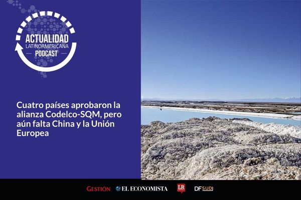 <p>🎙️ Actualidad Latinoamericana | Cuatro países aprobaron la alianza Codelco-SQM, México aún debe librar las tarifas al acero de Trump y más</p>