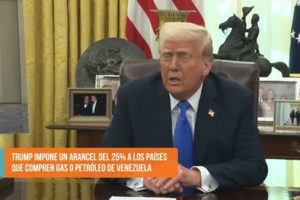 Ahora en DF SUD | Trump impone un arancel del 25% a los países que compren gas o petróleo de Venezuela