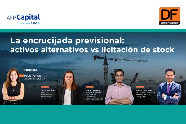 DF Live | La encrucijada previsional: activos alternativos vs licitación de stock
