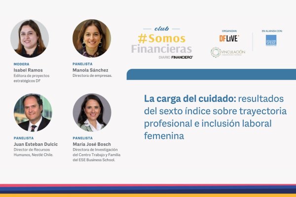 <p>DF Live | #SomosFinancieras: “La carga del cuidado: resultados del sexto índice sobre trayectoria profesional e inclusión laboral femenina”</p>